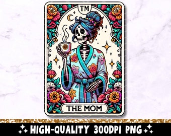 Karta tarota The Mom Funny PNG, projekt sublimacji kobiecej matki szkieletu, koszulka z nadrukiem Witchy Vibes Skull Mama z plikiem PNG, pobieranie cyfrowe