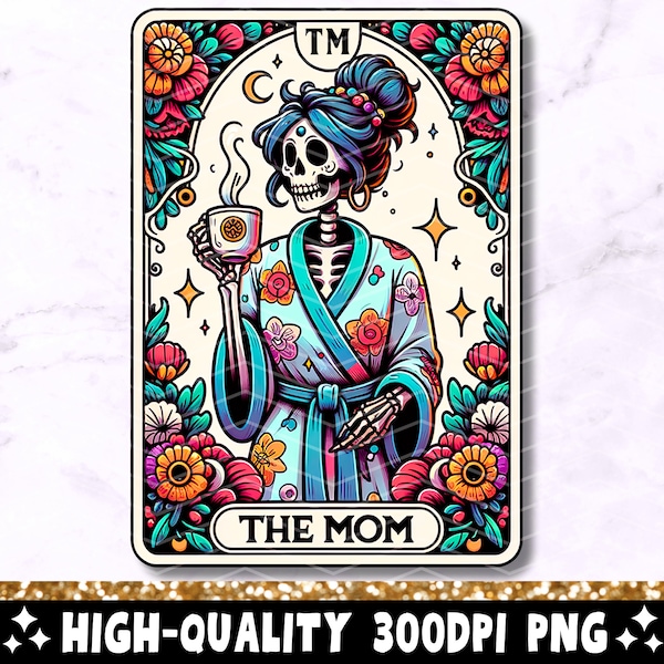 The Mom Funny Tarot Card PNG, Woman Skeleton Mother Sublimation Design, Witchy Vibes Skull Mama T-Shirt Mug PNG File, Digital Download