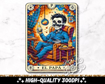 El Papá Tarot Card PNG, Funny Mexican Dad Sublimation Design, Spanish Skeleton Father Trendy Skull Latino T-Shirt Mug Loteria PNG, Download