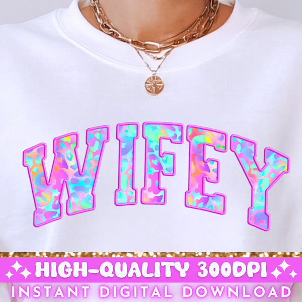 Wifey Embroidered PNG, Wifey Varsity PNG, Leopard Wife Sublimation Design, Trendy Wife PNG, Wife T-Shirt Tote Png, Newlywed Digital Download