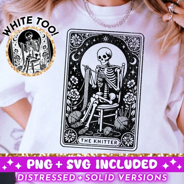 The Knitter Tarot Card SVG PNG, Funny Knitting Skeleton Sublimation Design, Witchy Crafter Crochet T-Shirt SVG png File, Digital Download