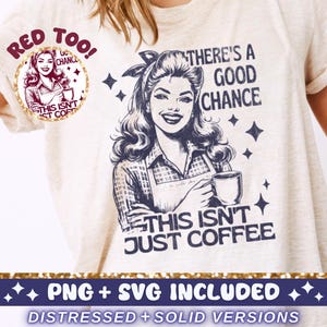 Lustige Kaffee SVG PNG, trendige Vintage Retro Hausfrau lustig sarkastische Sublimation Design TShirt Becher Tote png für Frauen, SVG Schnitt Datei Download