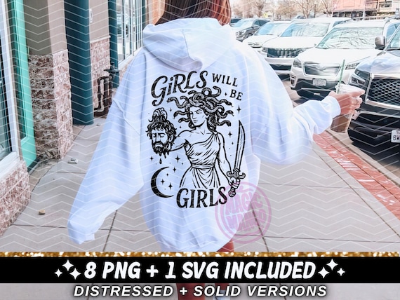 Girls Will Be Girls SVG PNG, Medusa Feminist Girl Power I'm With Her Trendy Funny Sublimation Design For Women T-Shirt Mug png SVG Cut File