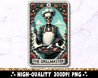 May include: A tarot card illustration featuring a skeleton dressed as a chef, grilling food on a barbecue. The card is titled "The Grillmaster" and has a floral border.