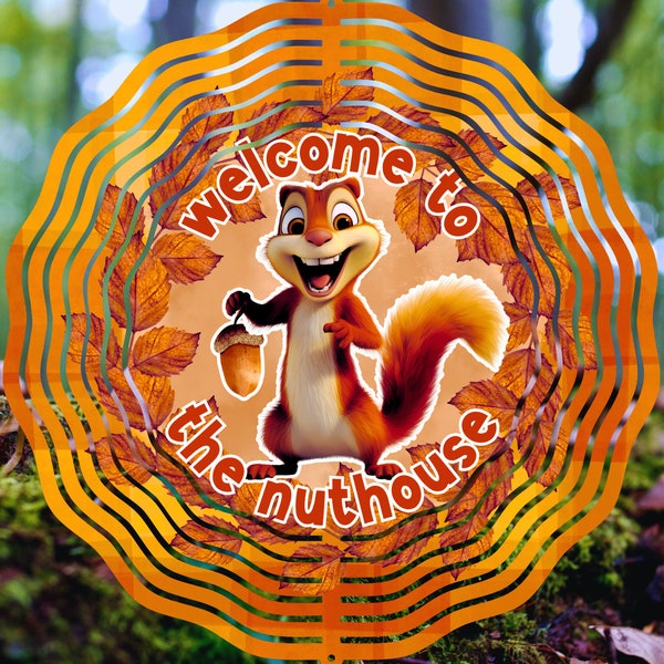 Welcome To The Nuthouse Wind Spinner PNG, Autumn Wind Spinner Sublimation Design, Cute Squirrel Windspinner Template Design Download