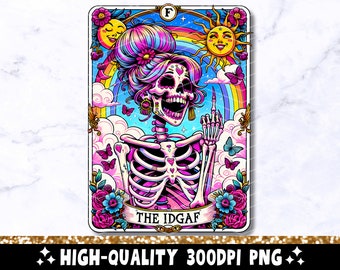 The IDGAF Funny Tarot Card PNG, Sarcastic Sweary Skeleton Skull Trendy Sublimation Design, Sassy Witchy T-Shirt PNG File Download