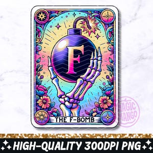The F Bomb Funny Tarot Card PNG, Sarcastic Skeleton Sublimation Design, Adult Humor Popular Trendy Sassy Witchy Tarot PNG, Digital Download