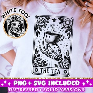 SVG Cut File and PNG design of a hand drawn witchy tarot card that says THE TEA with a skeleton hand holding a steaming cup of tea