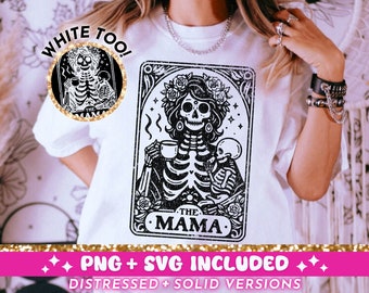 The Mama Tarot Card SVG PNG, Mom Skeleton Sublimation Design, Witchy Vibes Mama T-Shirt Design, Celestial Mother SVG png File, Download