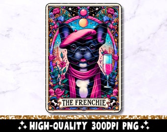 The Frenchie Tarot Card PNG, French Bulldog Sublimation Design, Witchy Dog Lover Cool Funny Frenchie T-Shirt Mug PNG File, Digital Download