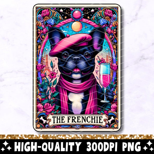 The Frenchie Tarot Card PNG, French Bulldog Sublimation Design, Witchy Dog Lover Cool Funny Frenchie T-Shirt Mug PNG File, Digital Download