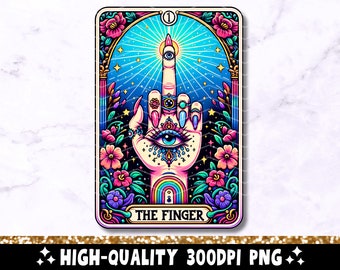 The Finger Funny Tarot Card PNG, Sarcastic Trendy Sublimation Design, Sassy Witchy Popular Adult Humor T-Shirt Mug PNG File, Download