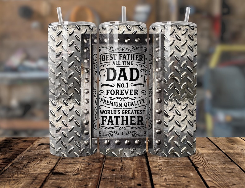 Industrial Father's Day 20oz skinny tumbler wrap. Features a metallic diamond plate and riveted steel design with bold black text reading "Best Father," "No. 1 Dad," and "World's Greatest Father" in a vintage layout