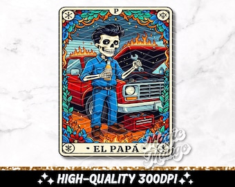 El Papá Tarot Card PNG, Funny Mexican Dad Sublimation Design, Spanish Skeleton Father Trendy Skull Latino T-Shirt Mug Loteria PNG, Download