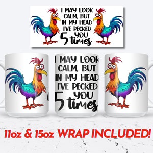 Sarcastic Funny Chicken Mug Wrap, 11oz and 15oz Mug Wrap Sublimation PNG, Instant Digital Download, Sassy Mom Mug Design, Rooster PNG