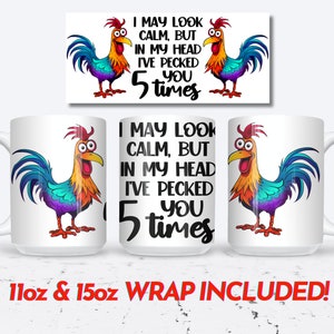 Sarcastic Funny Chicken Mug Wrap, 11oz and 15oz Mug Wrap Sublimation PNG, Instant Digital Download, Sassy Mom Mug Design, Rooster PNG