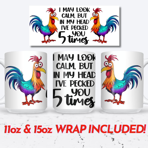 Sarcastic Funny Chicken Mug Wrap, 11oz et 15oz Mug Wrap Sublimation PNG, Téléchargement numérique instantané, Sassy Mom Mug Design, Coq PNG