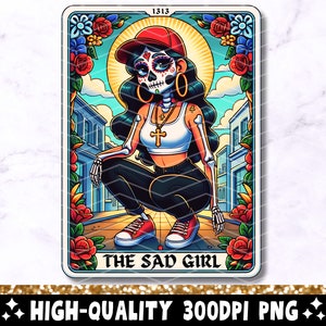 The Sad Girl Tarot Card PNG, Divertido diseño de sublimación mexicana, Chicana Loteria Latina Skeleton Chola Catrina Skull Camiseta Taza PNG, Descargar