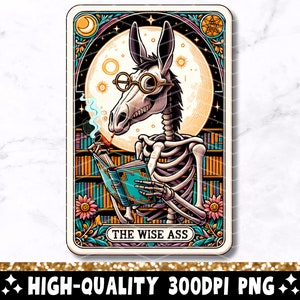 The Wise Ass grappige tarotkaart PNG, sarcastisch citaat sublimatieontwerp, ezel skelet trendy tarot T-shirt mok mok png-bestand, digitale download