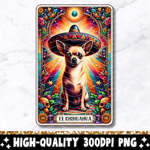 El Chihuahua Tarot Karte PNG, lustiger mexikanischer Hund Sublimationsdesign, Spanisch Lotercia Perro Latein T-Shirt Becher Loteria PNG, digitaler Download