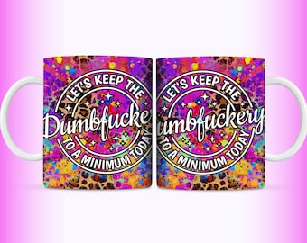 Sarcastic Mug Wrap, 11oz and 15oz Mug Wrap Sublimation PNG, Instant Download, Sassy Mom Mug Design For Women, Funny Office Mug PNG