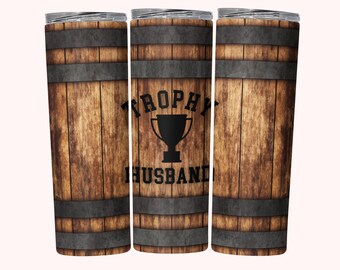 Kubek Trophy Husband Tumbler Wrap dla mężczyzn, zabawny męski kubek PNG, 20oz Skinny Tumbler Design, natychmiastowe pobranie, prosty i stożkowy kubek PNG