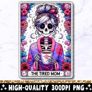 De vermoeide moeder grappige tarotkaart PNG, vrouw skelet moeder sublimatie ontwerp, Witchy Skull Mama koffie T-shirt mok png-bestand digitale download