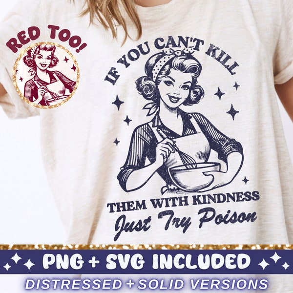 Töten Sie sie mit Kindness SVG PNG, Trendy Vintage Retro Hausfrau Lustig sarkastische Sublimation Design TShirt Becher Tote png SVG Schnitt Datei Download