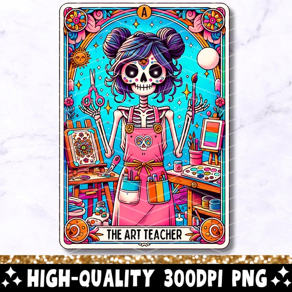 The Art Teacher Tarot Card PNG, Artist Girl Skeleton Sublimation Design, Trendy Skull Crafter Funny Tarot T-Shirt Mug PNG, Digital Download