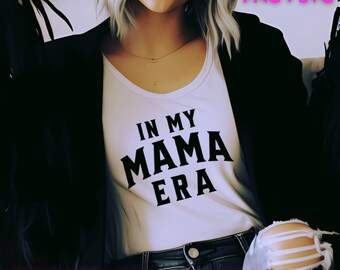 In My Mama Era PNG SVG, Swift Mom png svg, Mom Mama Tshirt Designs For Women, Mom Tshirt Sublimation, Funny Mama PNG, Mama Sublimation