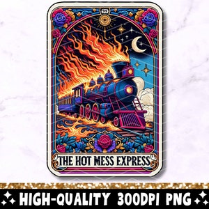 Hot Mess Express Tarot Card PNG, Citação Engraçada Mom Sublimation Design, Sarcástico Tarot Cool Popular Mom Humor T-Shirt PNG, Download Digital