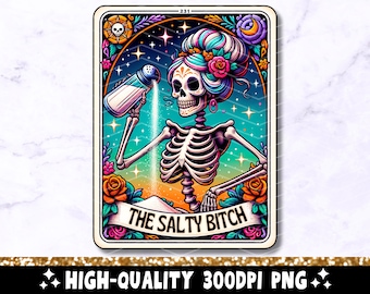 The Salty Bitch Funny Tarot Card PNG, Sarcastic Sweary Skeleton Sublimation Design, Trendy Skull Witchy T-Shirt PNG File, Digital Download