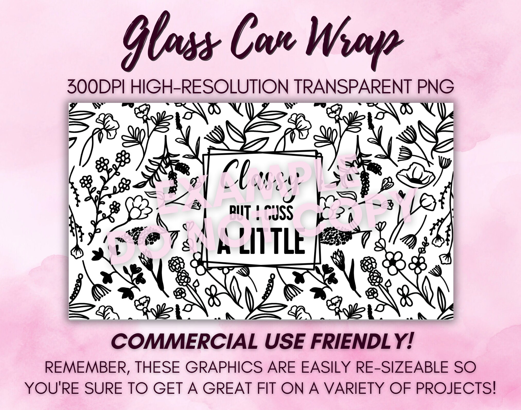 Classy but I Cuss A Little Funny 16oz Glass Can Wrap, Digital Download ...