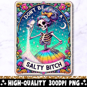 Não Seja Uma Vadia Salgada Carta de Tarô Engraçada PNG, Design Sarcástico de Sublimação de Esqueleto Sweary, Camiseta de Bruxa de Crânio da Moda Arquivo PNG, Baixar