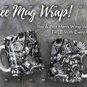 K&ouml;nnte beinhalten: Zwei wei&szlig;e Keramikbecher mit einem schwarz-wei&szlig;en Design aus Motorteilen. Der Text "Free Mug Wrap!" befindet sich oben im Bild. Der Text "11oz & 15oz Men's Wrap Included FREE With Every Order!" befindet sich unter den Bechern.