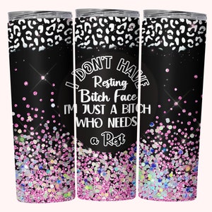 Snarky Tumbler Wrap, 20oz Skinny Tumbler Wrap Sublimation PNG, Instant Download, Straight & Tapered Tumbler Wrap PNG, Resting Bitch Face