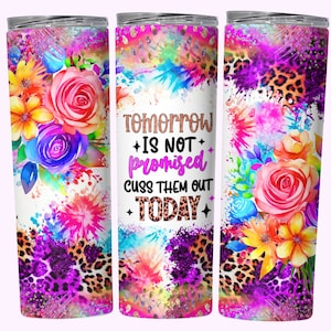 Cuss Them Out Today Funny Tumbler Wrap, Sarcastic Snarky Sassy 20oz Skinny Straight Tumbler Wrap Sublimation Design Instant Digital Download