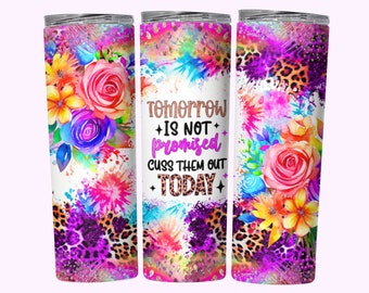 Cuss Them Out Today Funny Tumbler Wrap, Sarcastic Snarky Sassy 20oz Skinny Straight Tumbler Wrap Sublimation Design Instant Digital Download