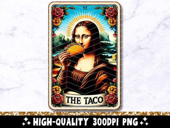The Taco Tarot Card PNG, Funny Mona Lisa Sublimation Design