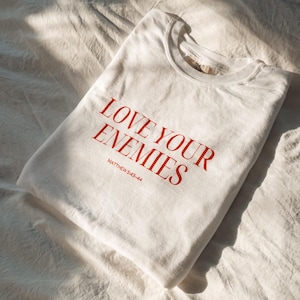 Love Your Enemies Trendy Christian Tshirt Aesthetic Chic Parisian Style Oversized Comfy Tee Bible Verse Shirt Gift For Godchild Faith Gift