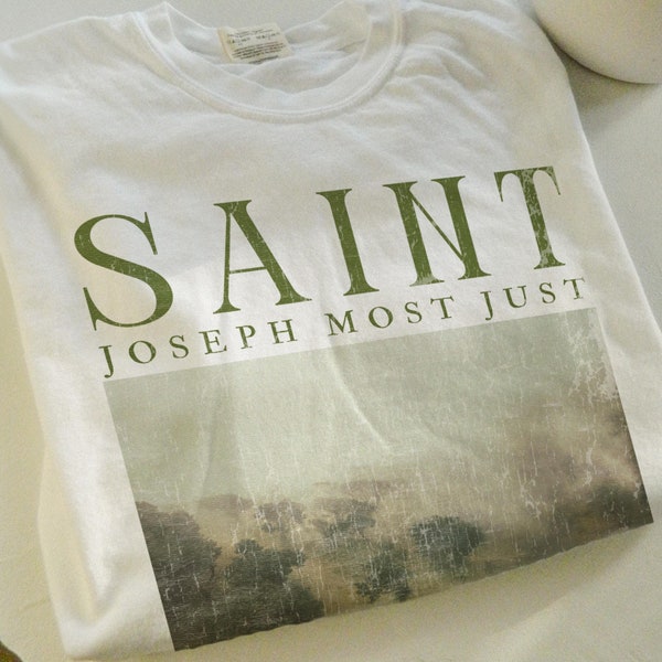 St Joseph Most Just TShirt Saint Shirt 100% Cotton Catholic Gift Catholic Shirt for Men Confirmation Gift for Godson Saint Joseph Patriarch