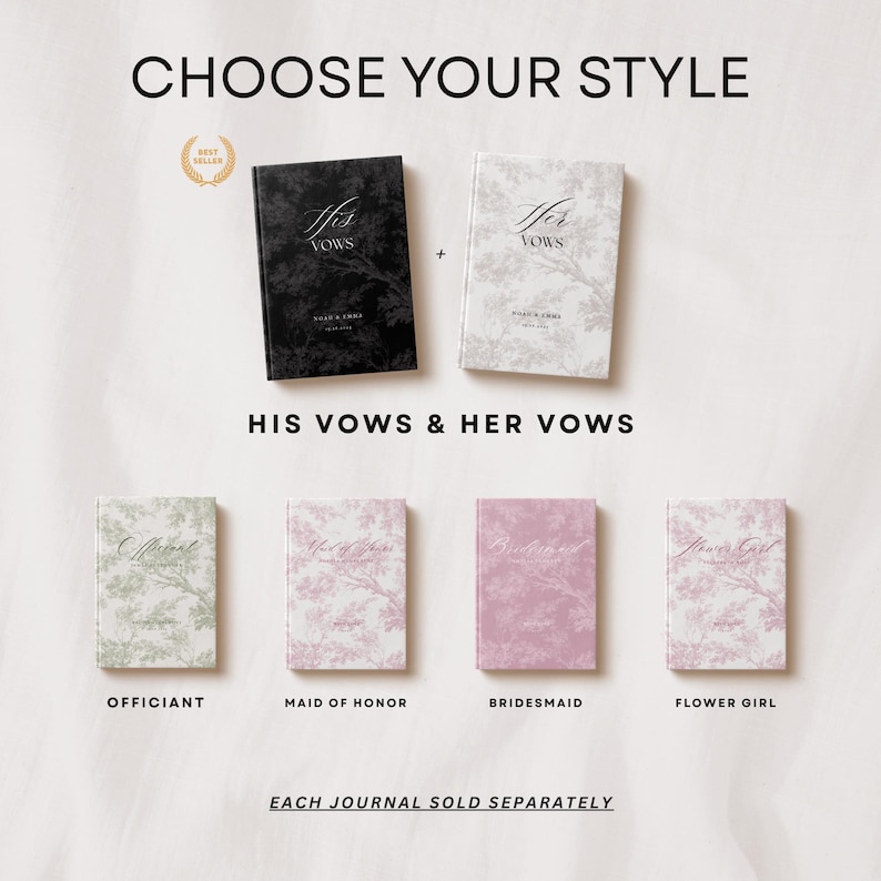 May include: A collection of six rectangular journals featuring a toile-inspired pattern. The top row includes black and white journals labeled His Vows and Her Vows. The bottom row features green, light pink, mauve, and dusty rose journals labeled Officiant, Maid of Honor, Bridesmaid, and Flower Girl. Text includes Choose Your Style, His Vows & Her Vows, and Each Journal Sold Separately.