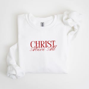 Christ Above All Christian Sweatshirt, Christian Gifts, Orthodox Christian Streetwear, Christian Sweatshirt, Traditional Catholic Sweatshirt