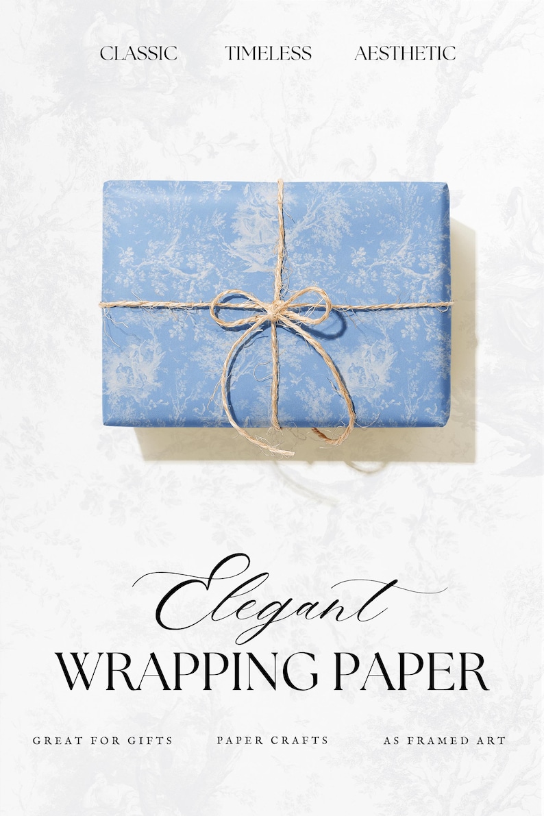 May include: A wrapped gift with blue floral wrapping paper tied with twine. The words "Classic", "Timeless", and "Aesthetic" are at the top. The words "Elegant Wrapping Paper" are at the bottom.