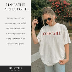 May include: White t-shirt with the text "GODS WILL" in red lettering. The shirt is being worn by a person with sunglasses and a ponytail.