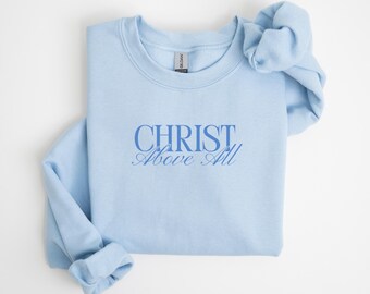 Le Christ avant tout, sweat-shirt chrétien, cadeaux chrétiens, streetwear chrétien orthodoxe, sweat chrétien, sweat catholique traditionnel
