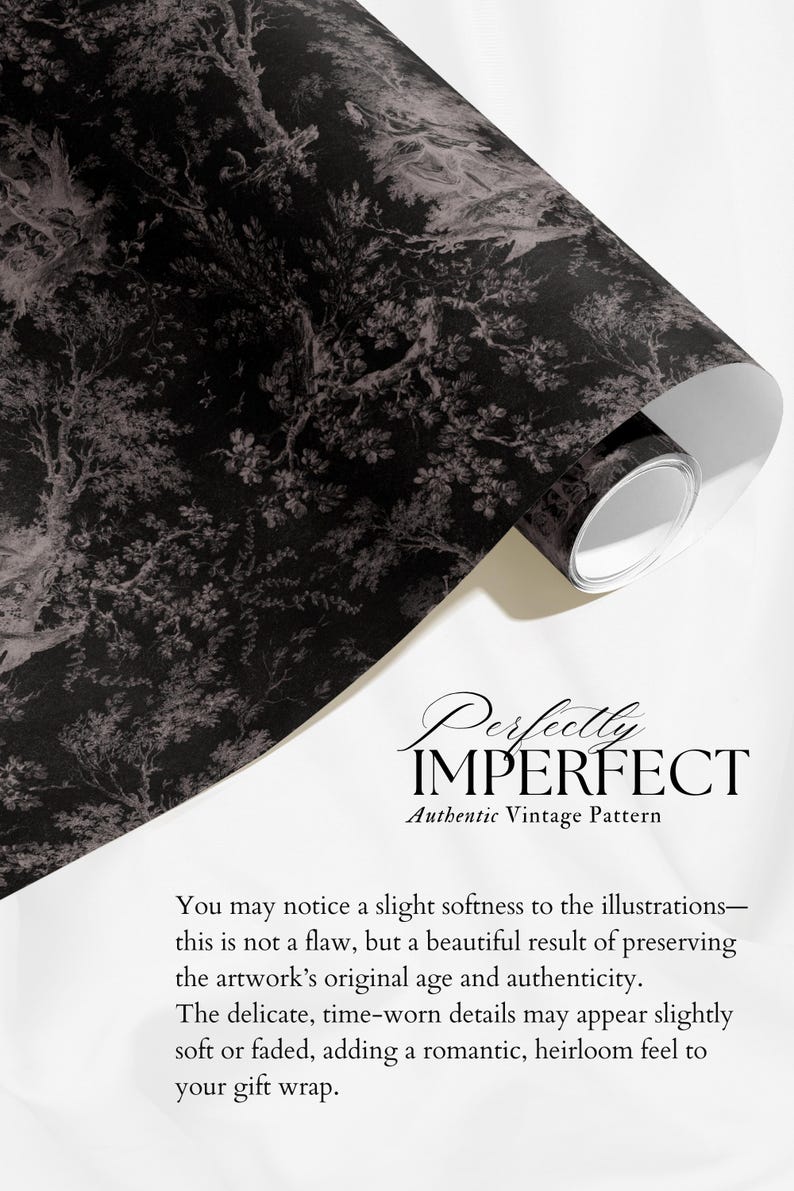 May include: A roll of black and gray vintage-style wrapping paper with a detailed forest illustration. The paper is labeled "Perfectly Imperfect" and is designed for gift wrapping. The paper has a slightly faded appearance.