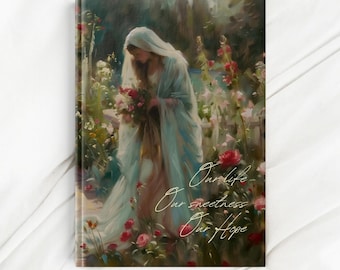Virgin Mary Journal Our Life Sweetness & Hope, Catholic Notebook, Gift For Catholic Mom, Catholic Journal, Prayer Journal, Virgin Mary Gift