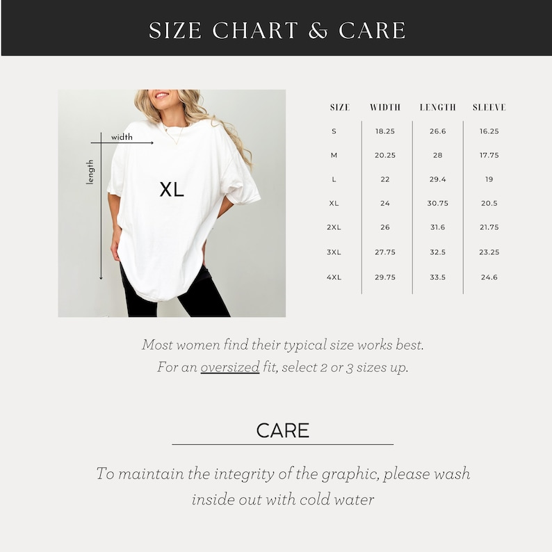 May include: A white oversized t-shirt with an XL size label. The image includes a size chart with measurements in inches for width, length, and sleeve length. The care instructions advise washing inside out with cold water.