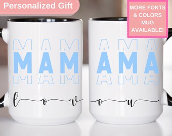 Blue Mama Love You Coffee Mug Tea Cup Mothers Day Gift for Mama Birthday Gift for Mom Mama Coffee Mug Love You Mama Mug CM1270